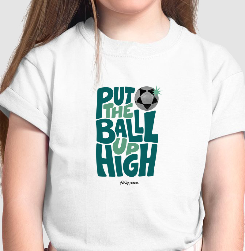 put the ball up high