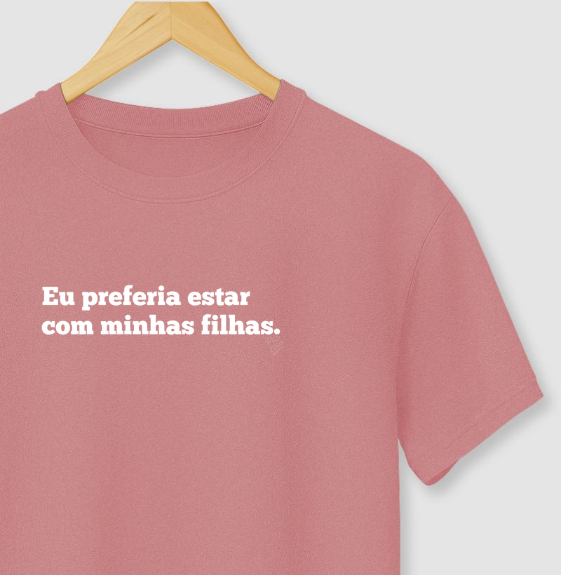 Eu Preferia Estar Com Minhas Filhas