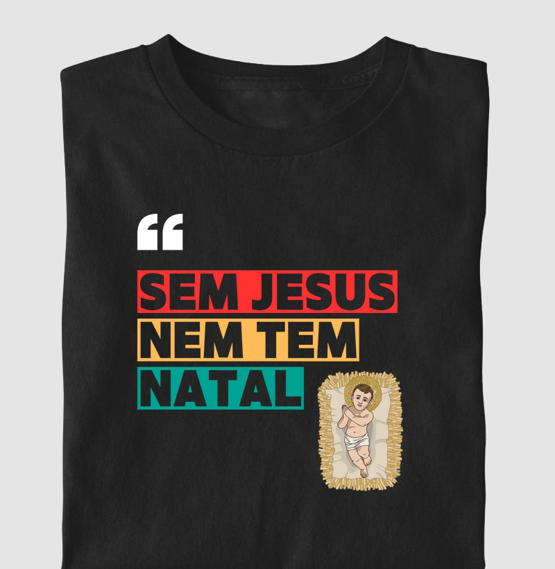 Sem Jesus nem tem Natal #BebeJesus