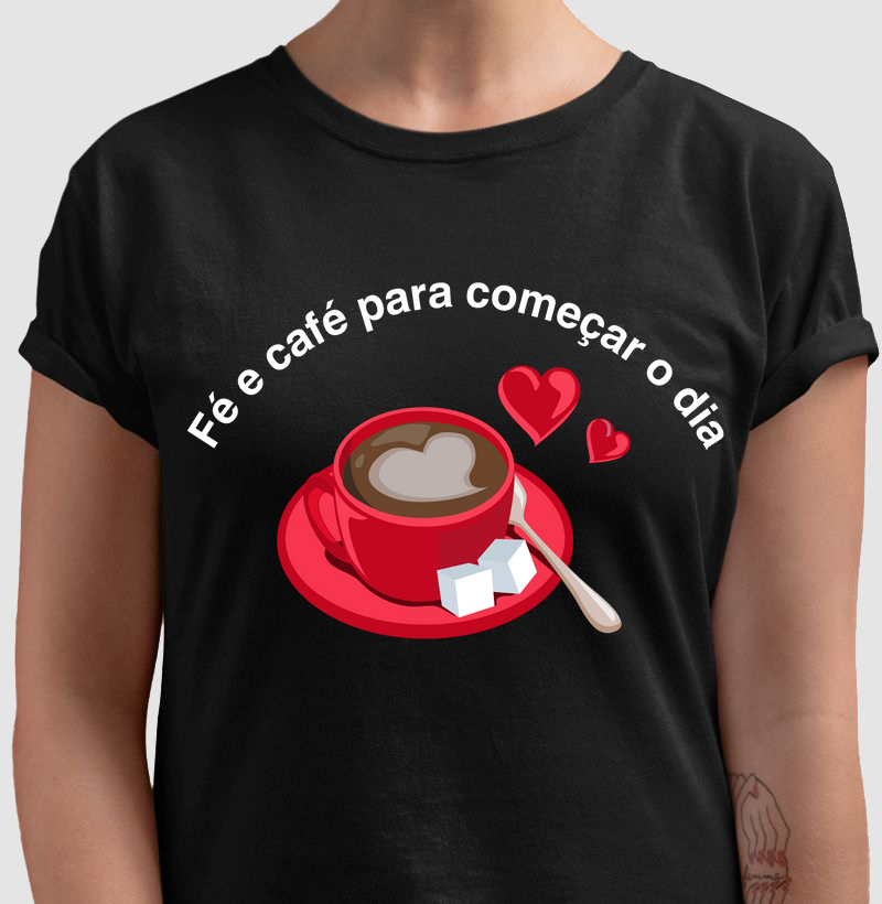Fé e Café para começar o dia