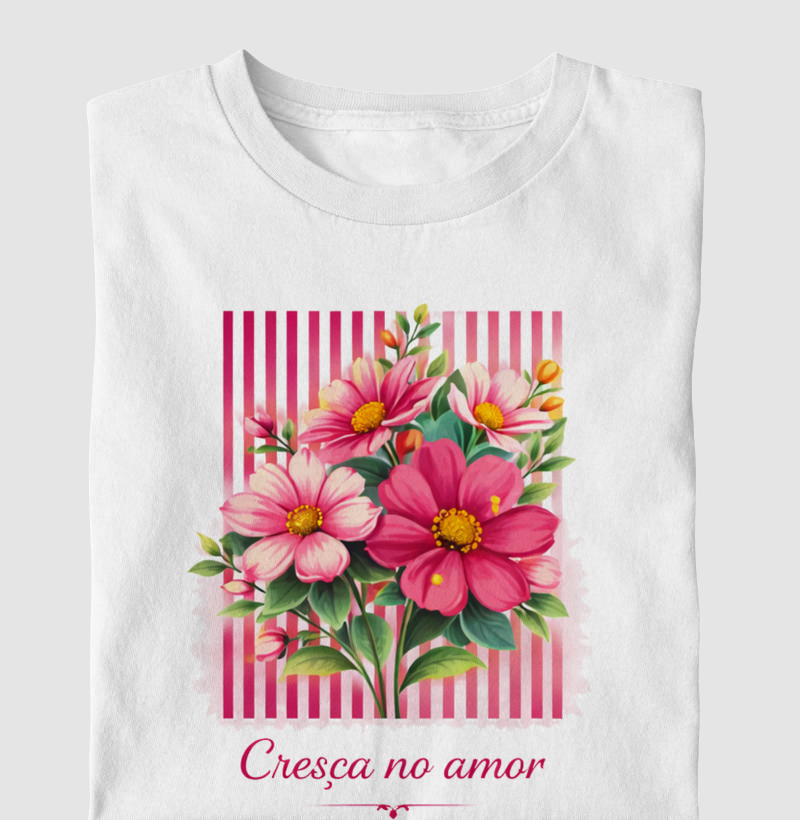 Camiseta Cresça no amor
