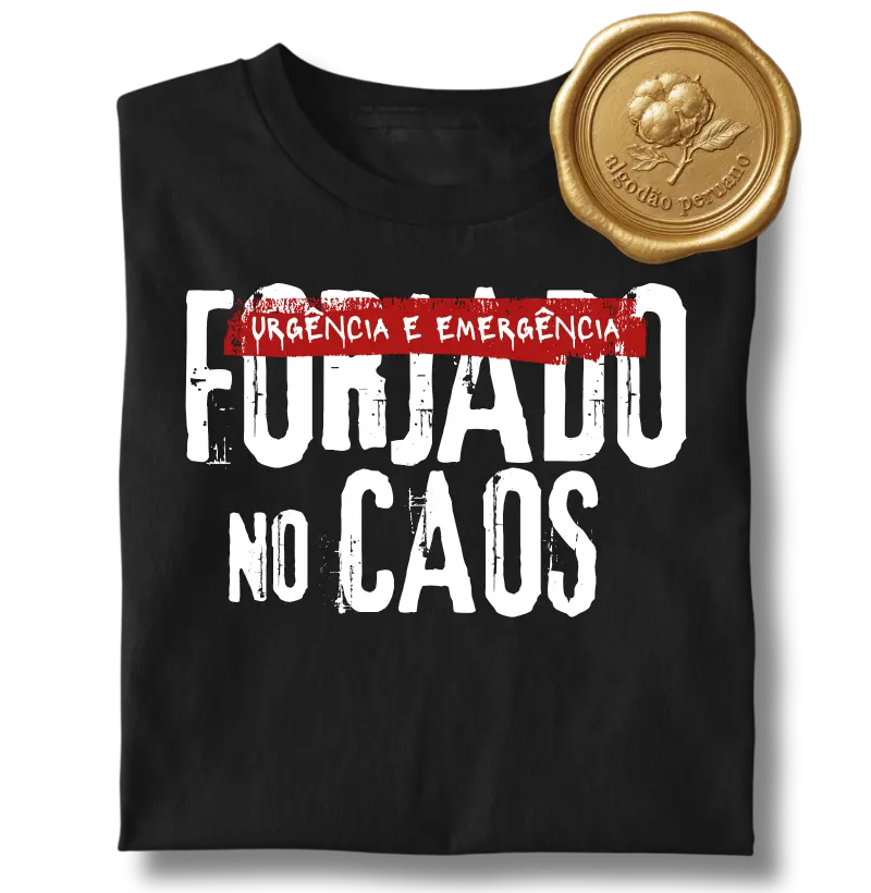 Forjado no Caos [Urgência e Emergência]