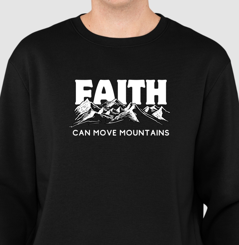 Faith Can Move Mountains - A Fé Pode Mover Montanhas