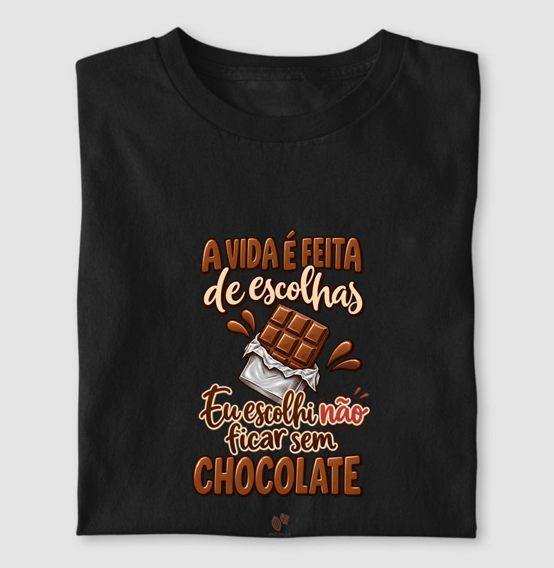 A vida é feita de escolhas