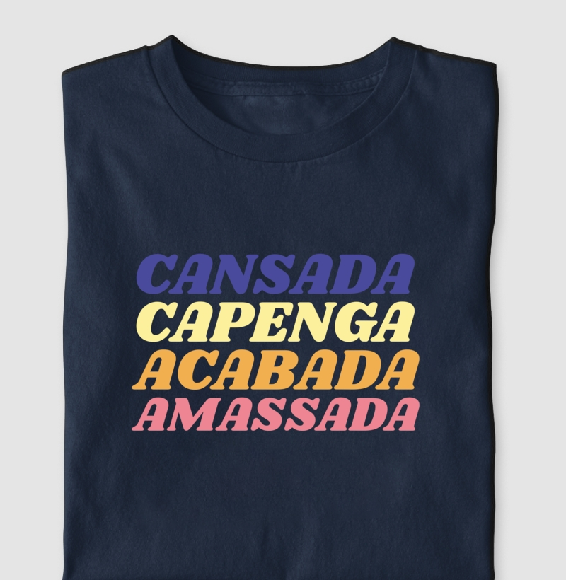 Coleção Cansadona: Cansada, capenga, acabada, amassada 