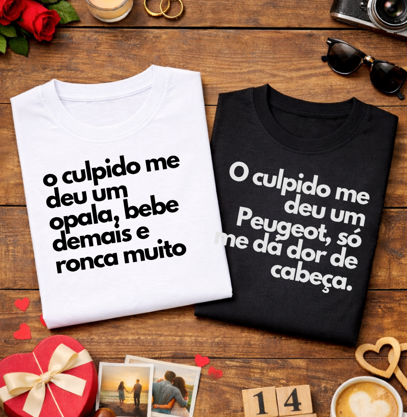 #221 Camiseta O Cupido Me Deu um Opala, Bebe Demais e Ronca Muito