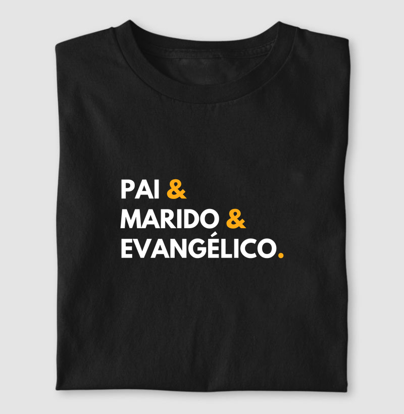 Pai & Marido & Evangélico