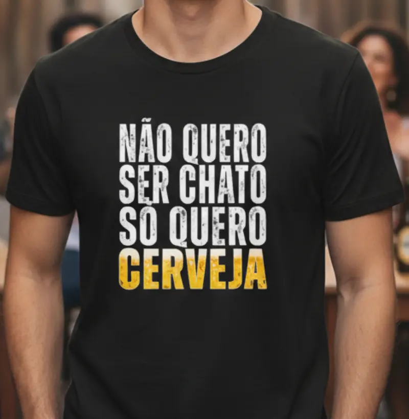 Não quero ser chato, só quero cerveja