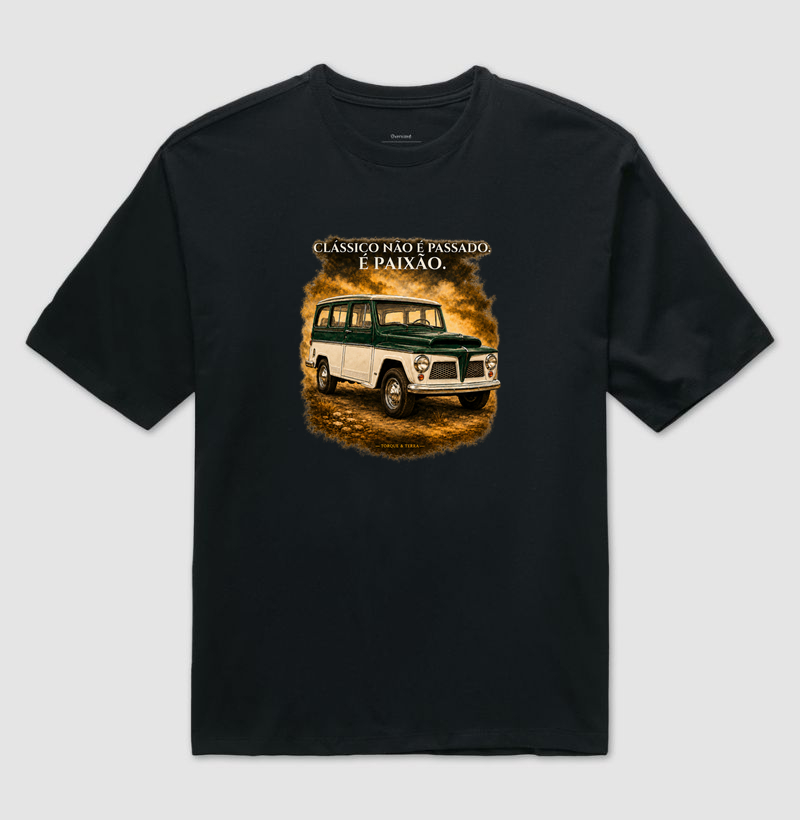 Clássico Não é passado - Rural - Camiseta Oversized