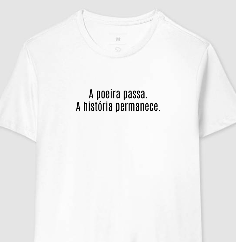 A poeira passa. A história permanece. (C)