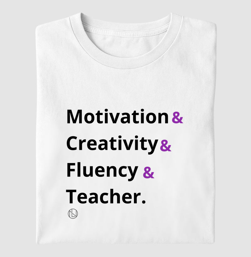 Camiseta Motivation, creativity, fluency, teacher.