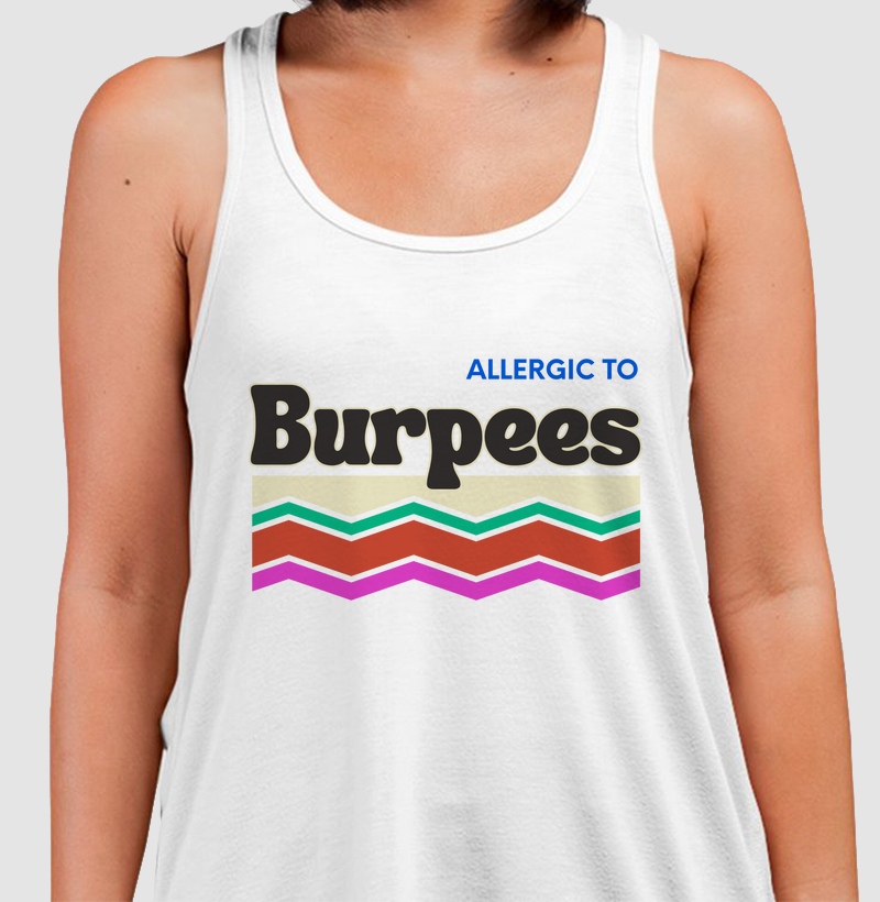 Allergic to Burpees Listras