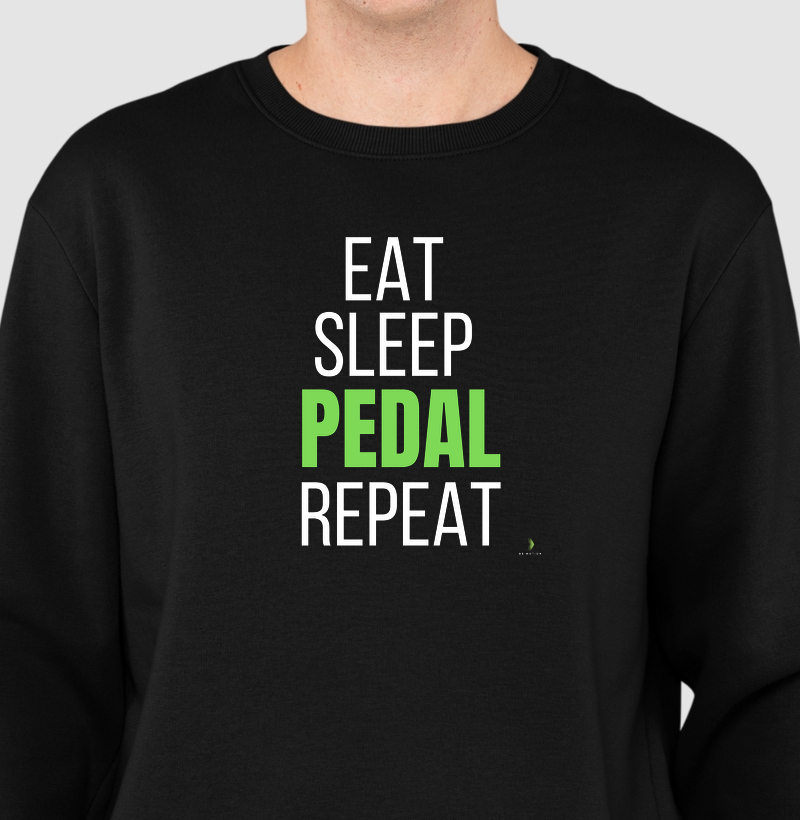 Eat, sleep, pedal e repeat