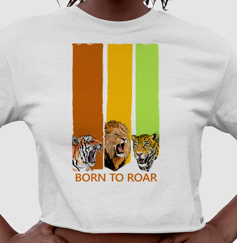 Cropped Born to Roar (Nascido para Rugir) - Cropped