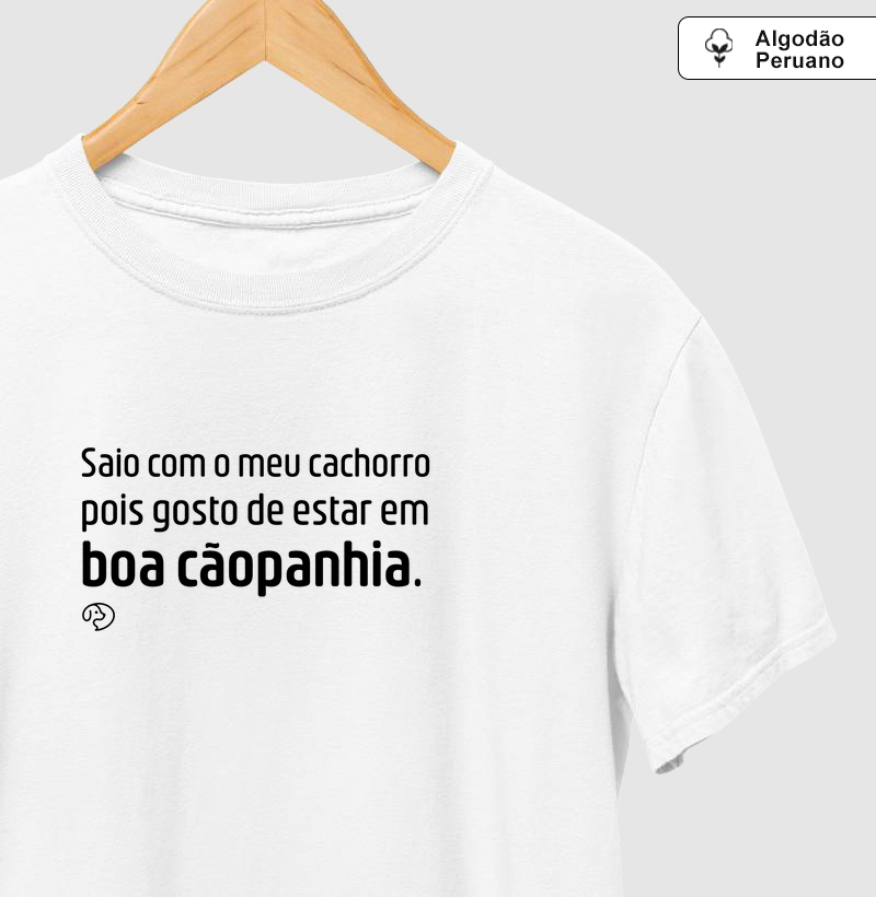 Saio com o meu cachorro pois gosto de estar em boa cãopanhia.