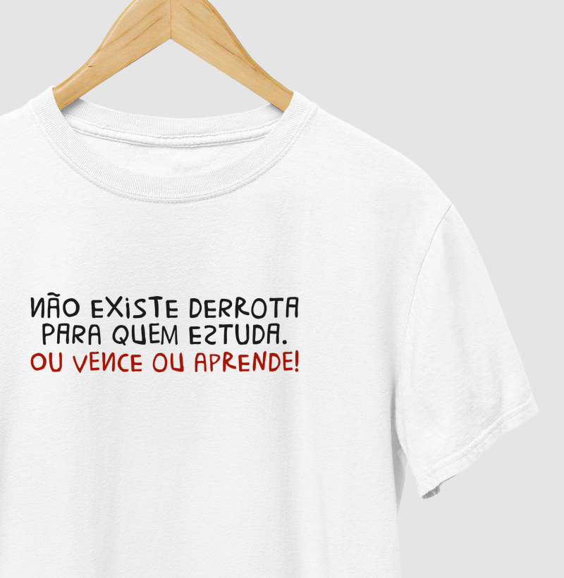 Não existe derrota para quem estuda!