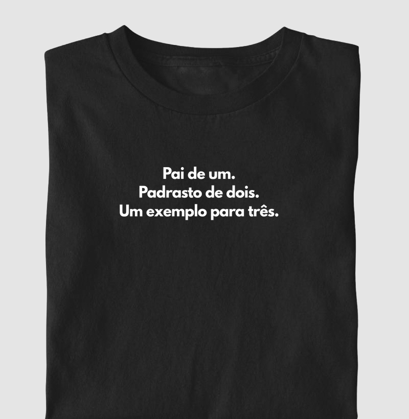 Pai de um. Padrasto de dois. Um exemplo para três.