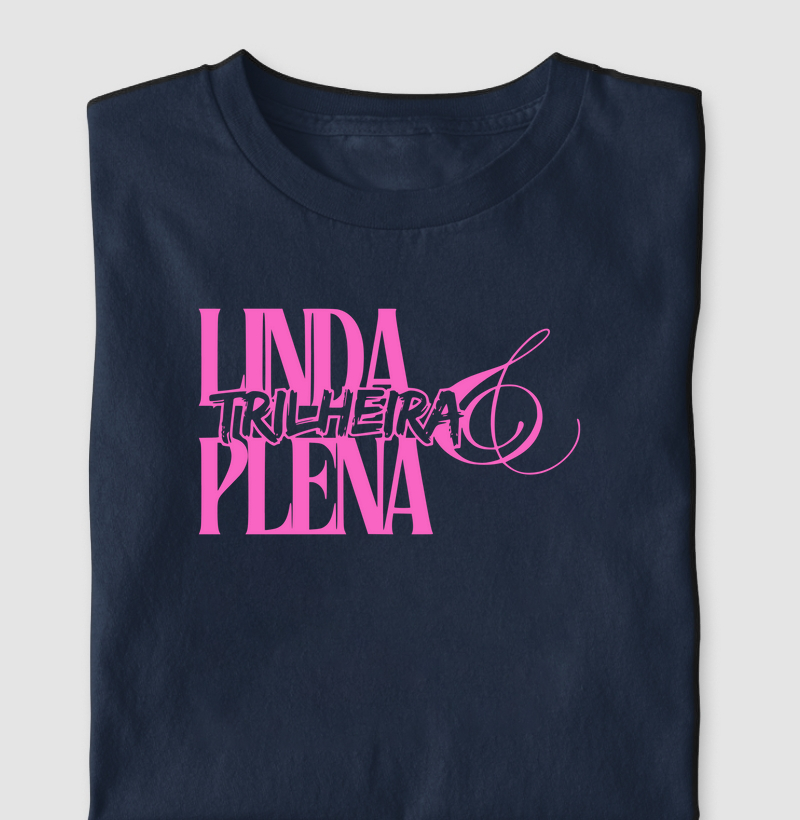 Linda, Trilheira e Plena