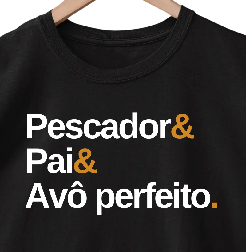 PESCADOR E PAI E AVÔ PERFEITO