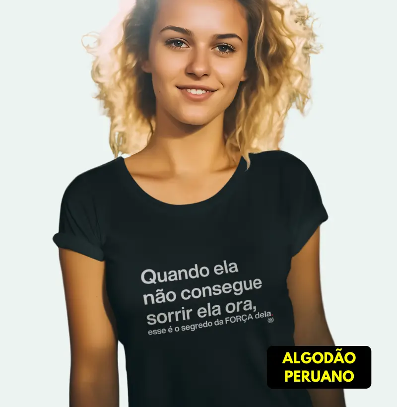 Quando ela não consegue sorrir ela ora