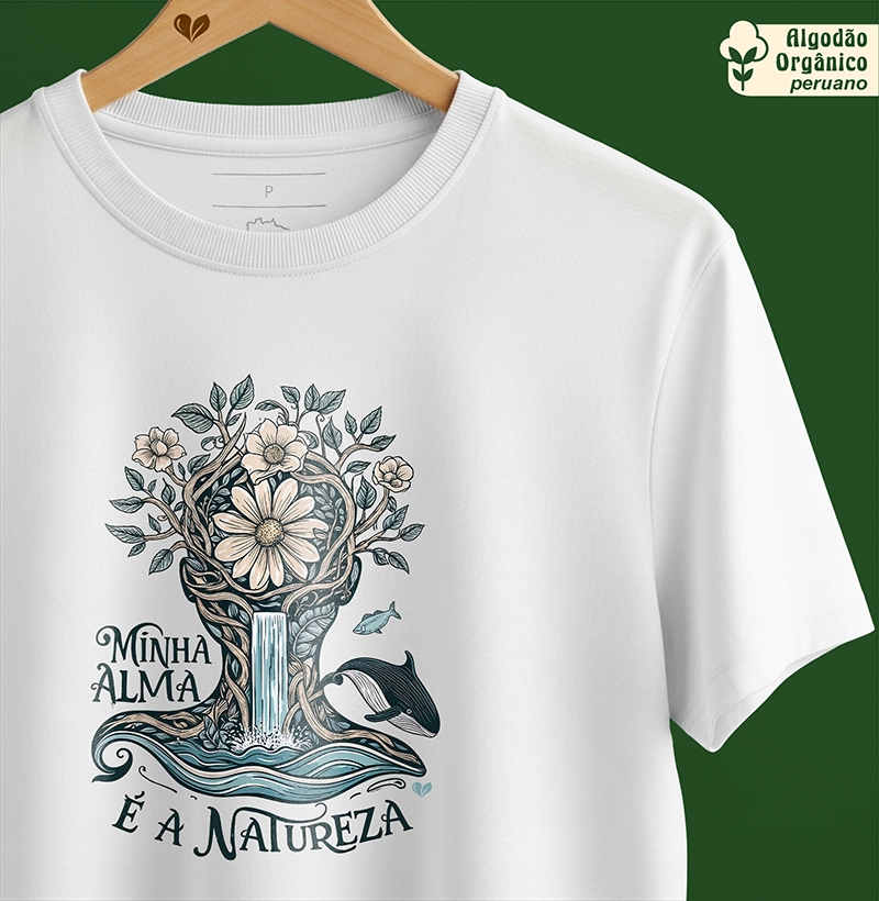 Minha Alma é a natureza - orgânico