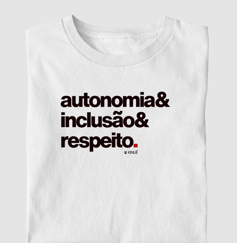 Autonomia Inclusão e Respeito