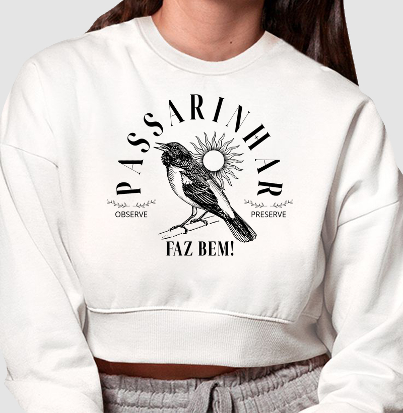 Passarinhar Faz Bem! - Moletom Cropped