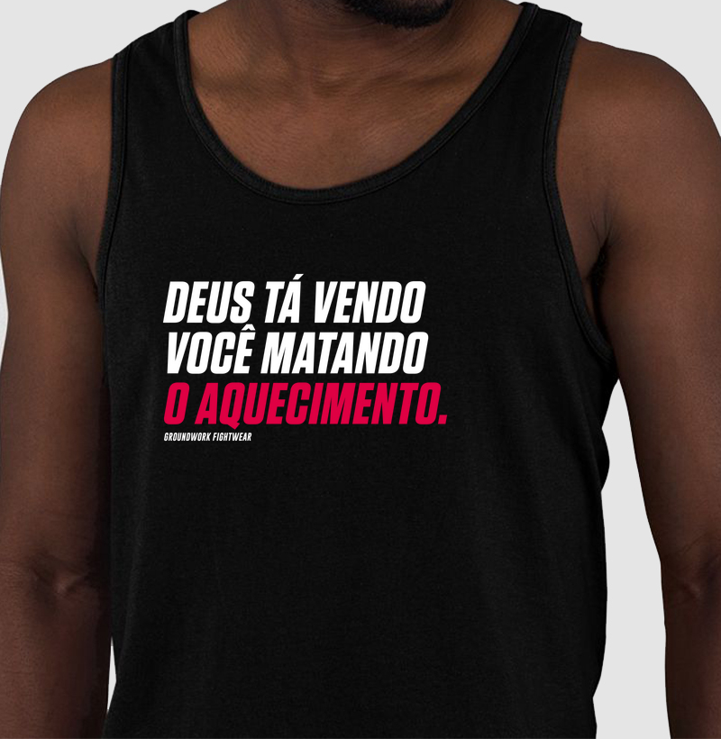 Deus tá vendo você matando o aquecimento