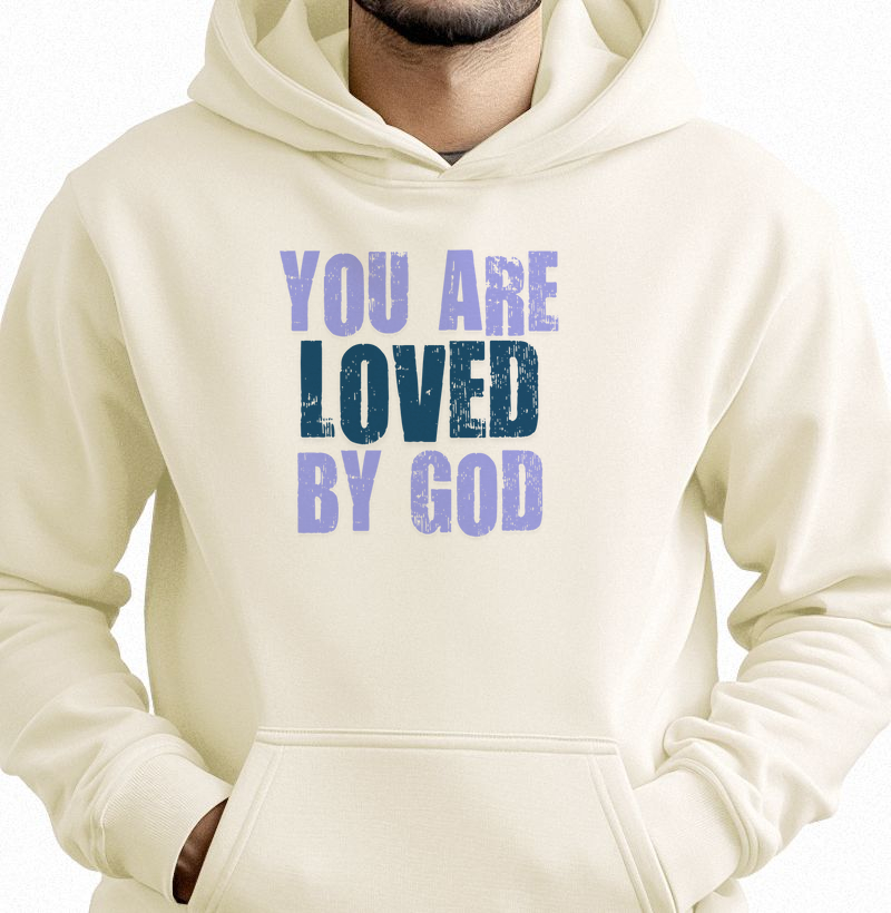 You are love by God