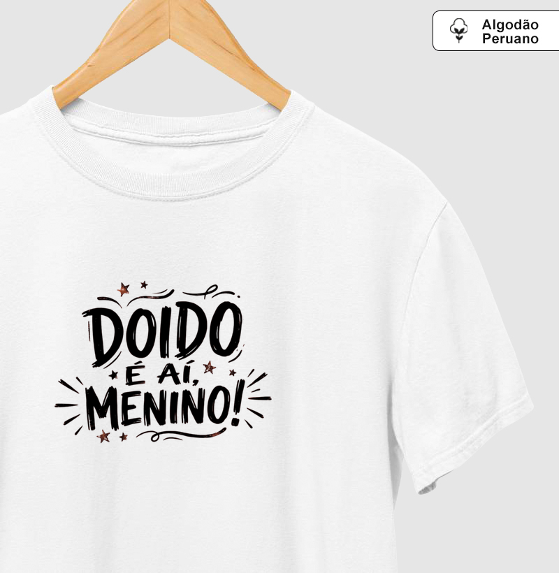 Doido é aí, menino!