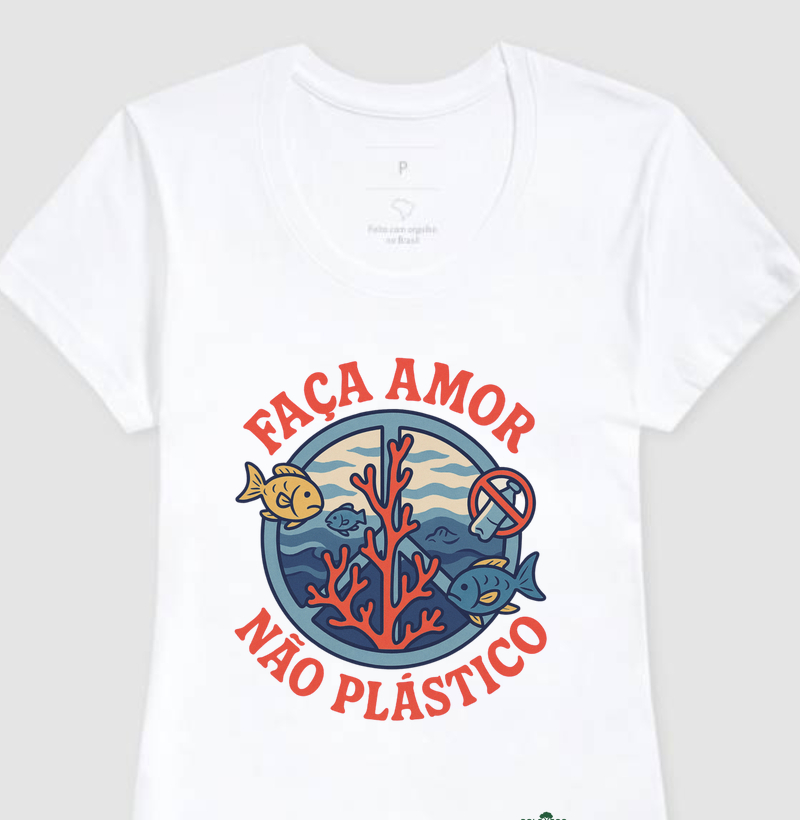 Faça Amor, Não Plástico