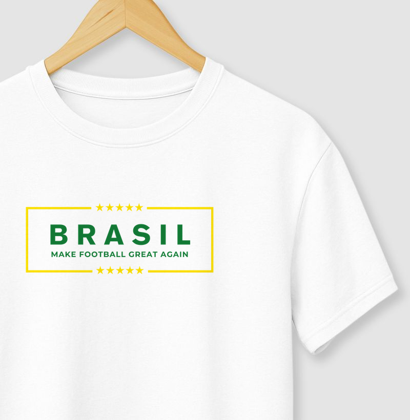 Brasil: Make Football Great Again - Copa do Mundo