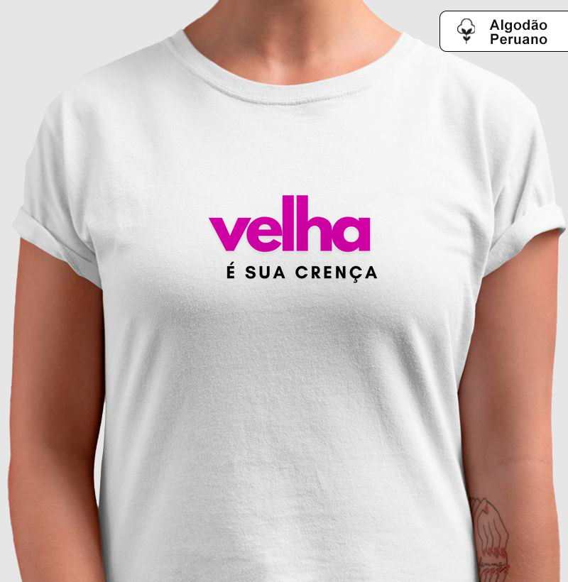 Velha é sua Crença