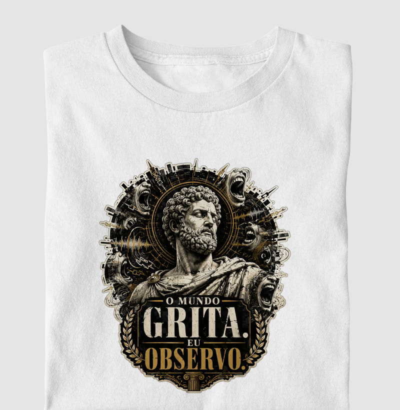 O Mundo Grita. Eu Observo. 
