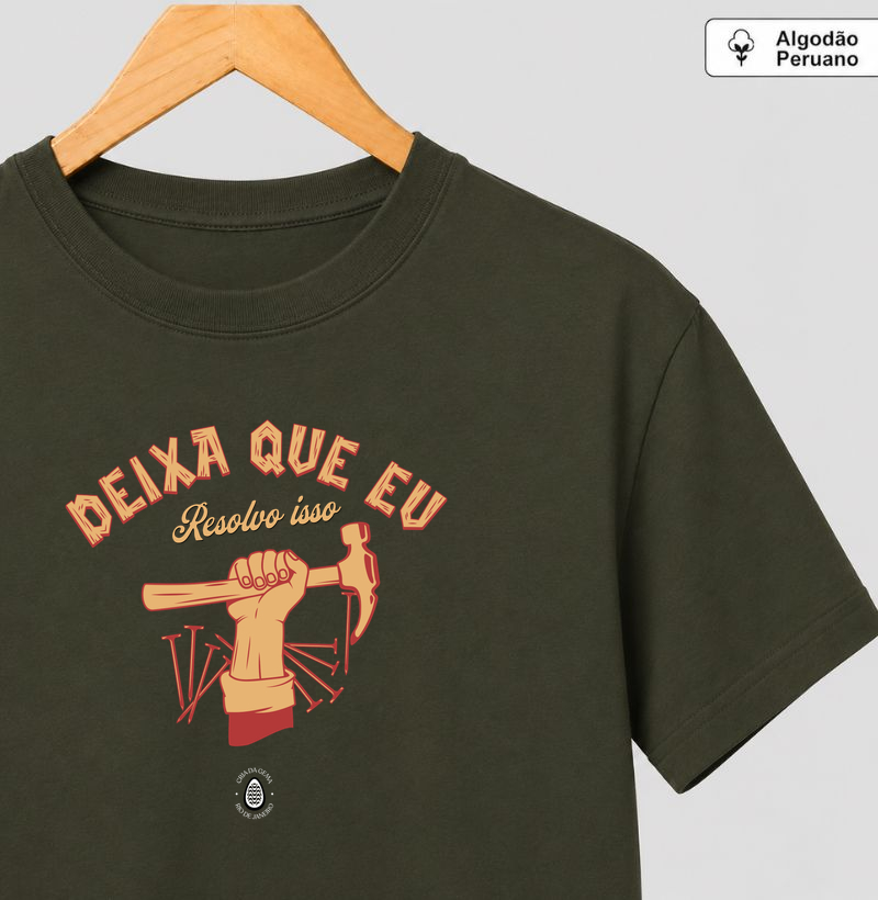 Camiseta Algodão Peruano Deixa que eu resolvo