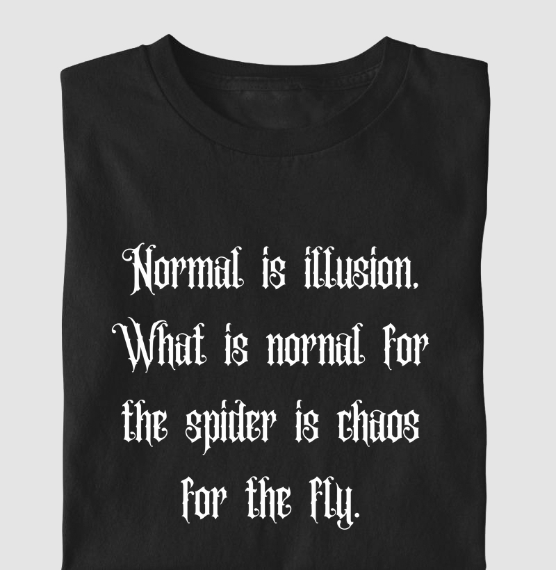 Normal is illusion