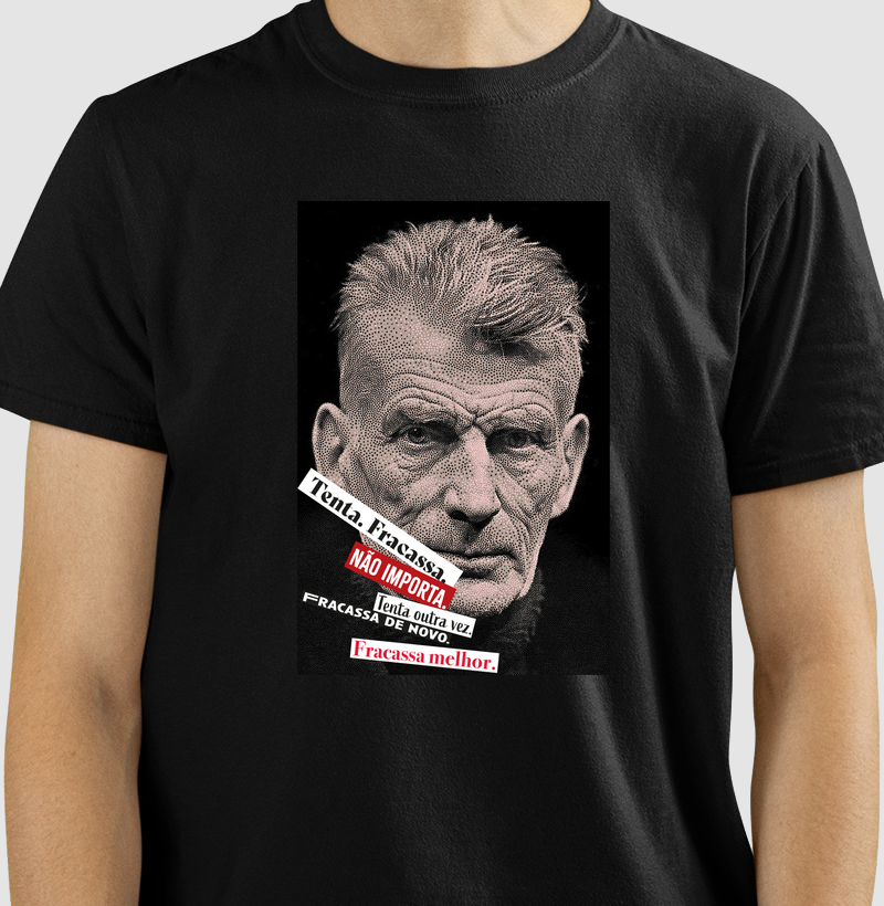 Beckett, Tenta. Fracassa, não importa…