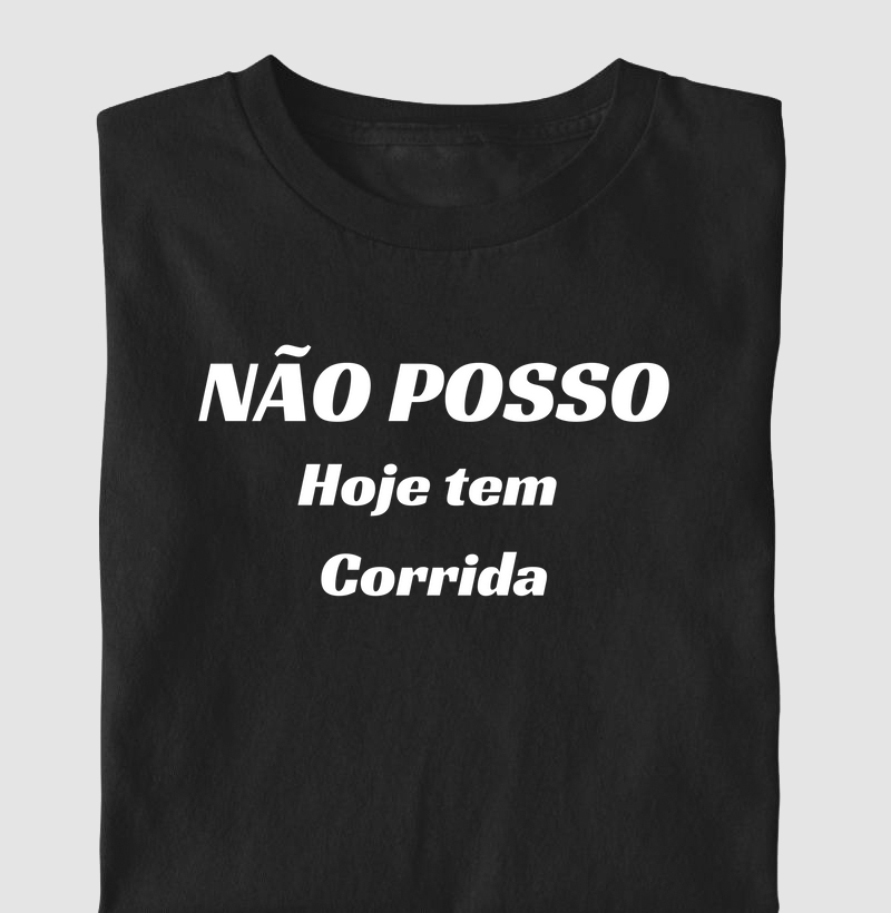 Não posso Hoje tem Corrida