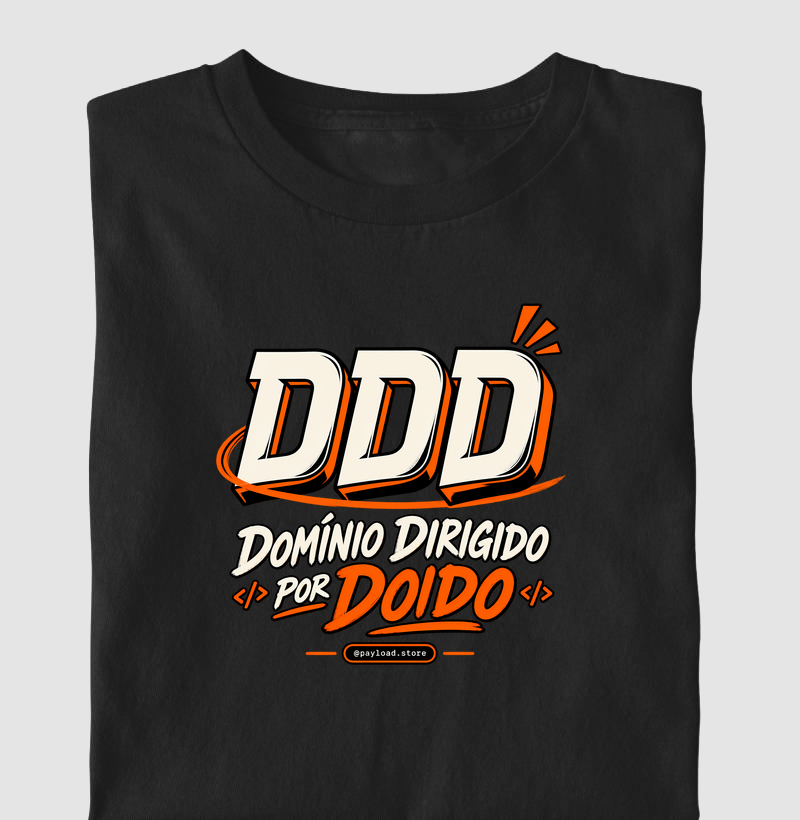 DDD — Domínio Dirigido por Doido
