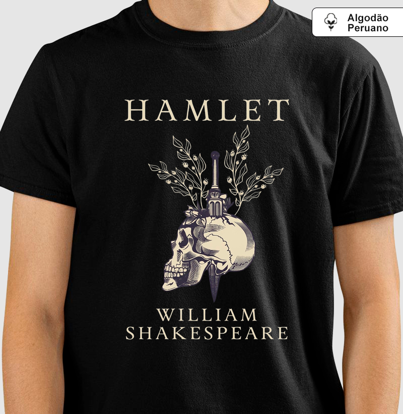 Camiseta Hamlet – William Shakespeare | Caveira de Yorick  | Algodão Peruano 