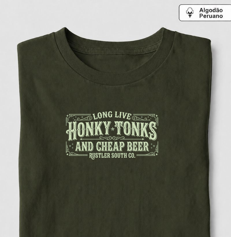 Camiseta Country Masculina Long Live Honky Tonks and Cheap Beer Rustler South Co. Algodão Peruano
