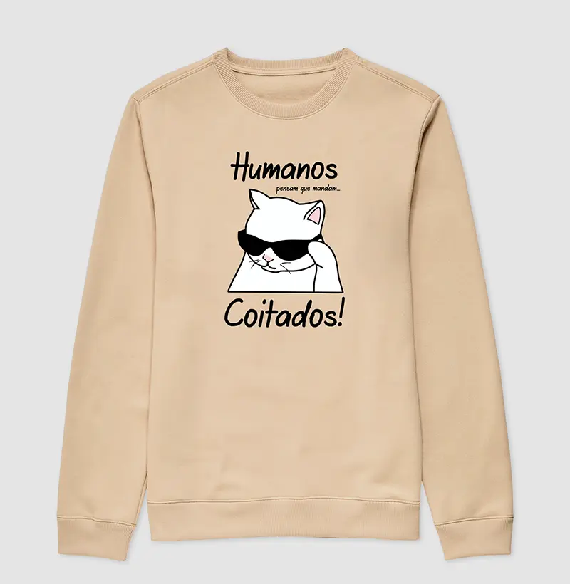 Humanos pensam que mandam... Coitados!