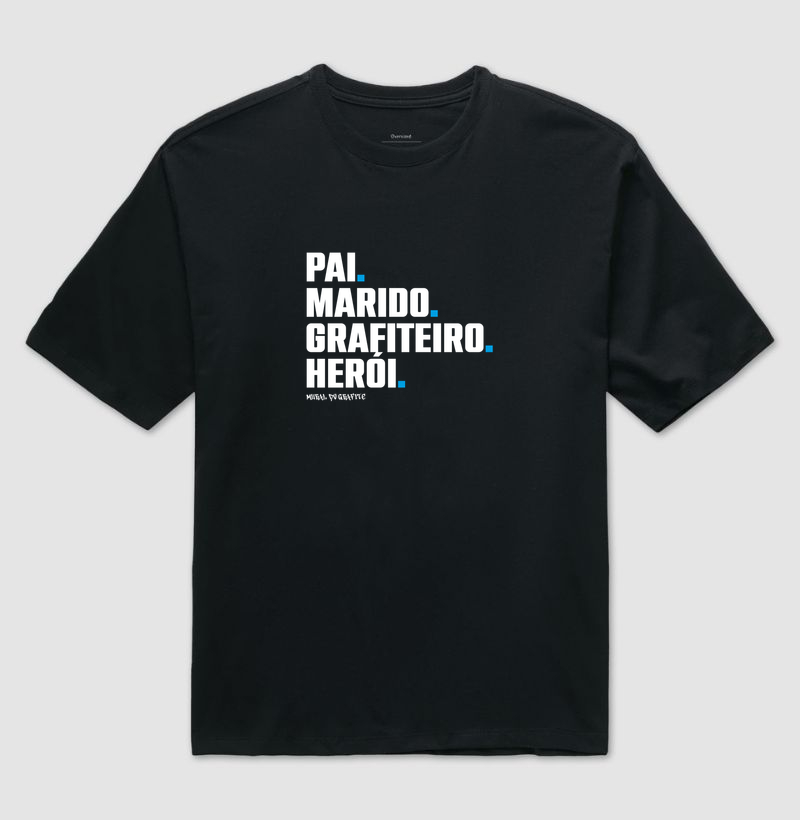PAI. MARIDO. GRAFITEIRO. HERÓI.