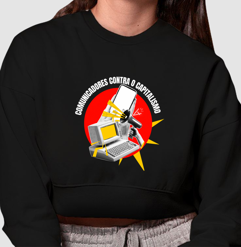 Cropped moletom comunicadores contra o capitalismo