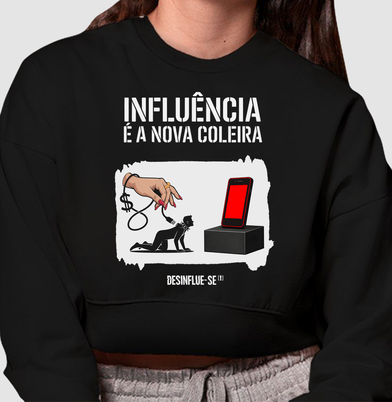 INFLUÊNCIA É A NOVA COLEIRA.
