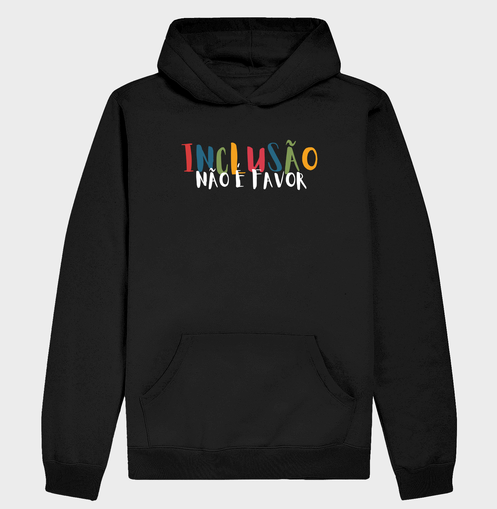 Moletom Hoodie Slim | Inclusão não é favor