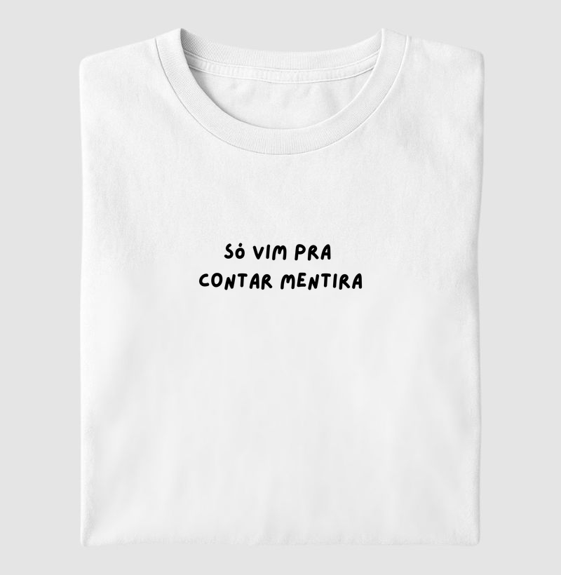 Só vim pra contar mentira