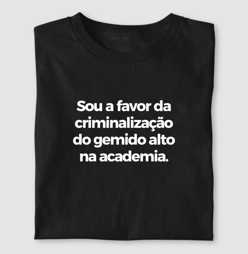 Sou a favor da criminalização