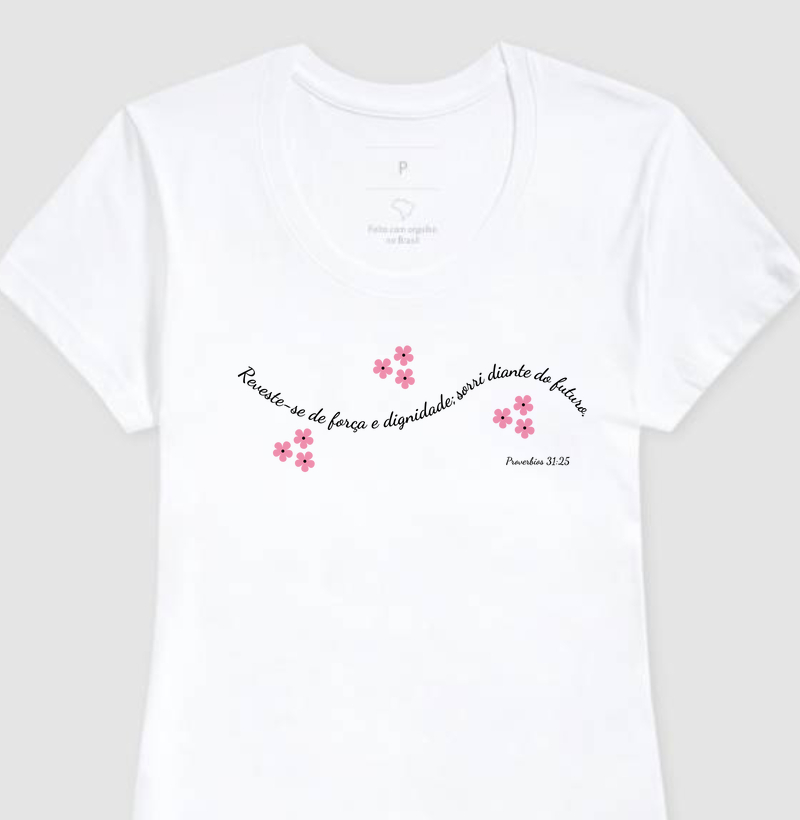 Vestida de Força e Dignidade – Provérbios 31:25