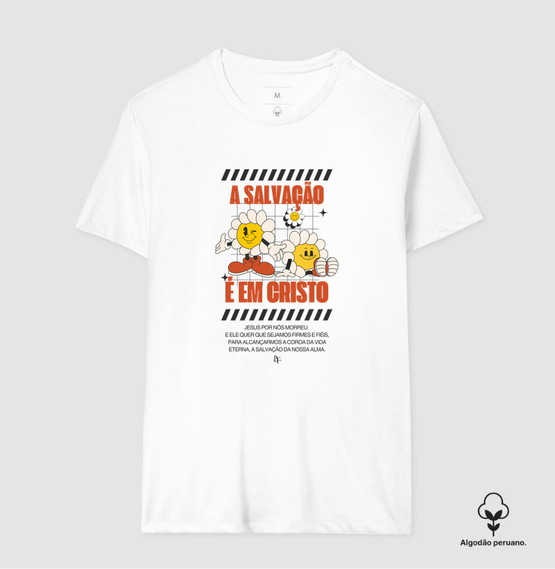 A salvação é em Cristo - Camiseta Algodão Peruano